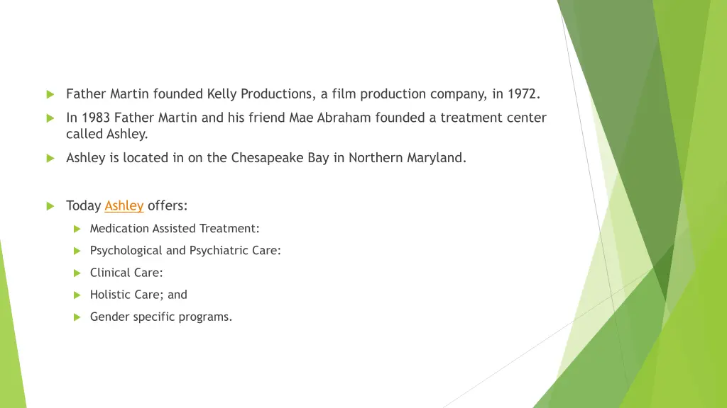 father martin founded kelly productions a film