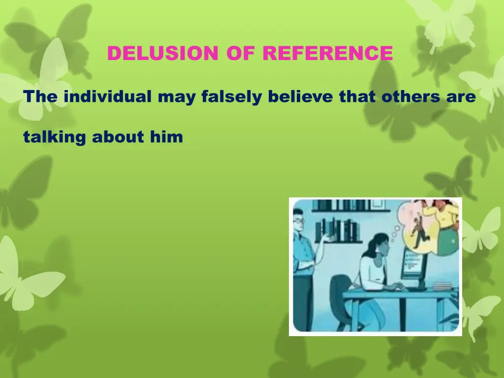 delusion of reference