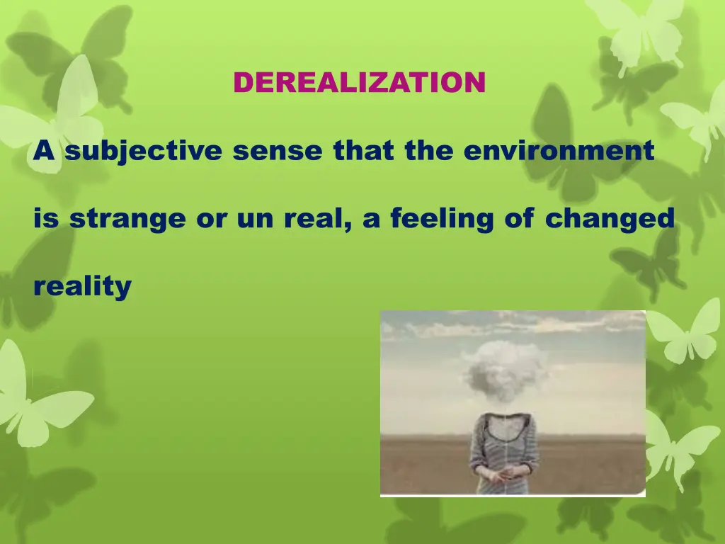 derealization