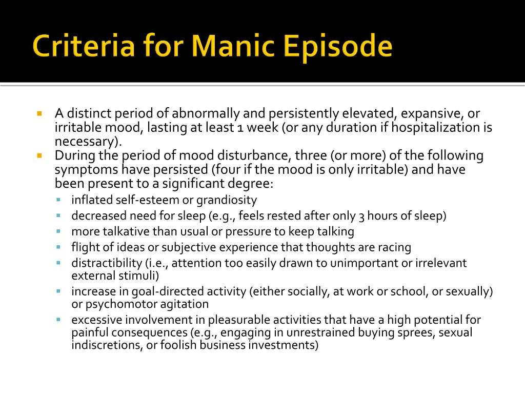 a distinct period of abnormally and persistently