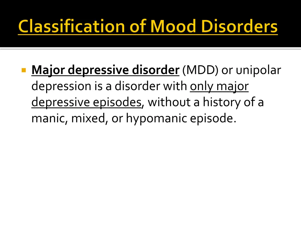 major depressive disorder mdd or unipolar
