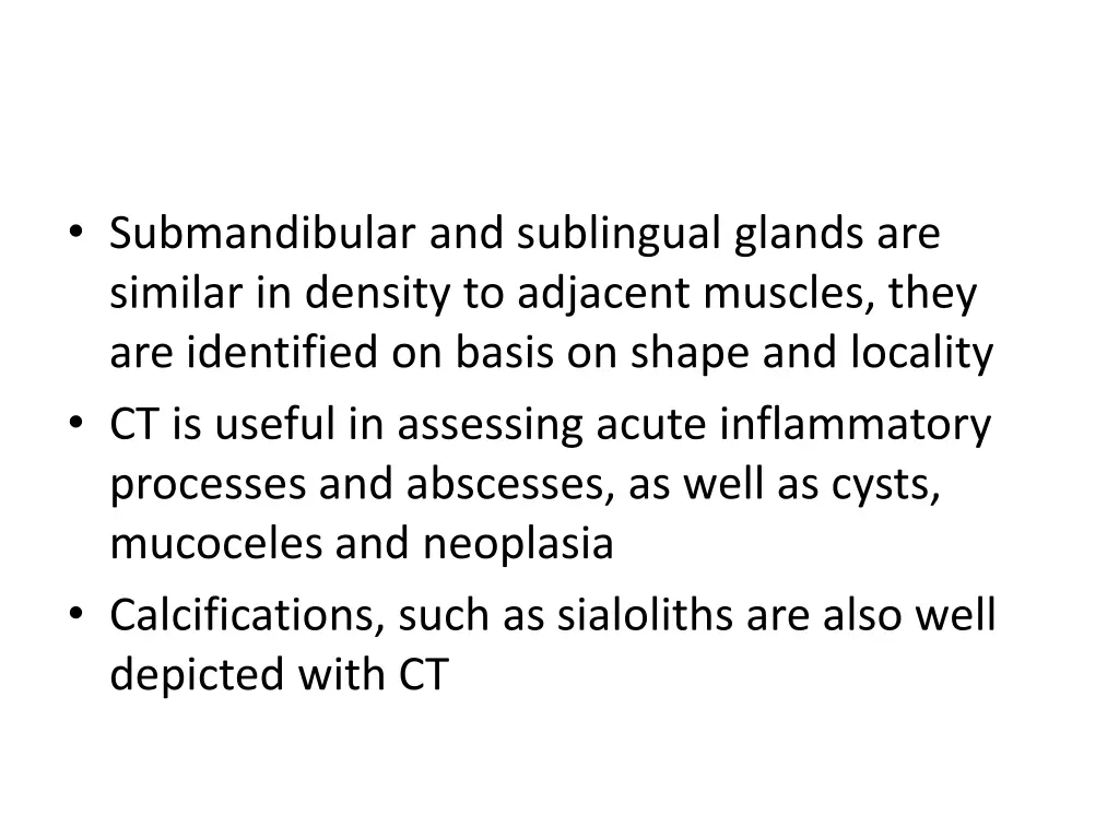 submandibular and sublingual glands are similar