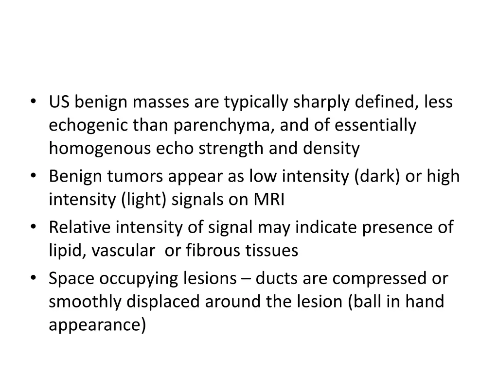 us benign masses are typically sharply defined