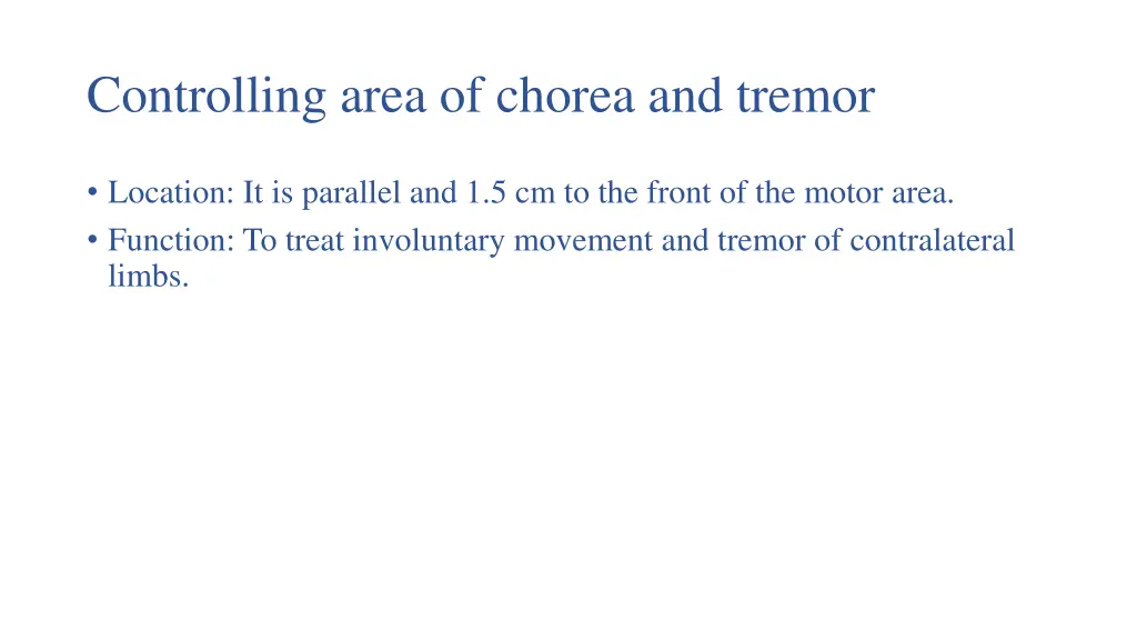 controlling area of chorea and tremor