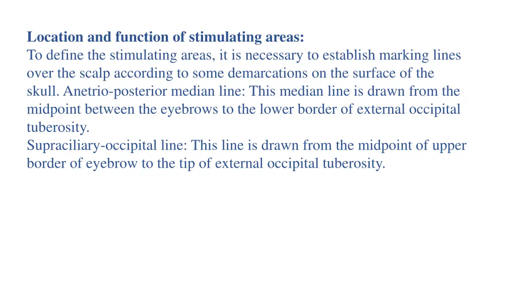 location and function of stimulating areas