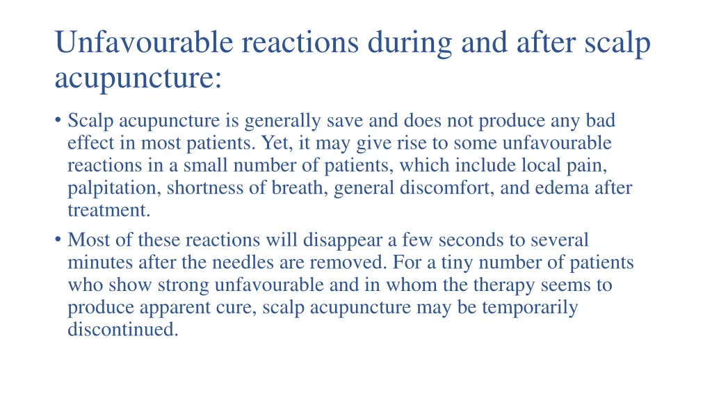 unfavourable reactions during and after scalp