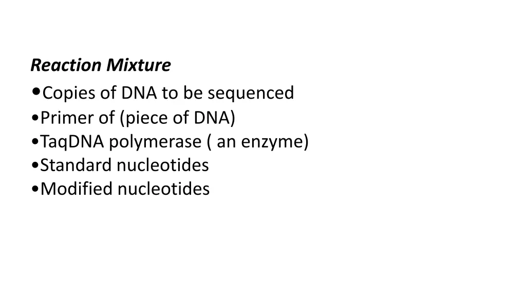 reaction mixture copies of dna to be sequenced