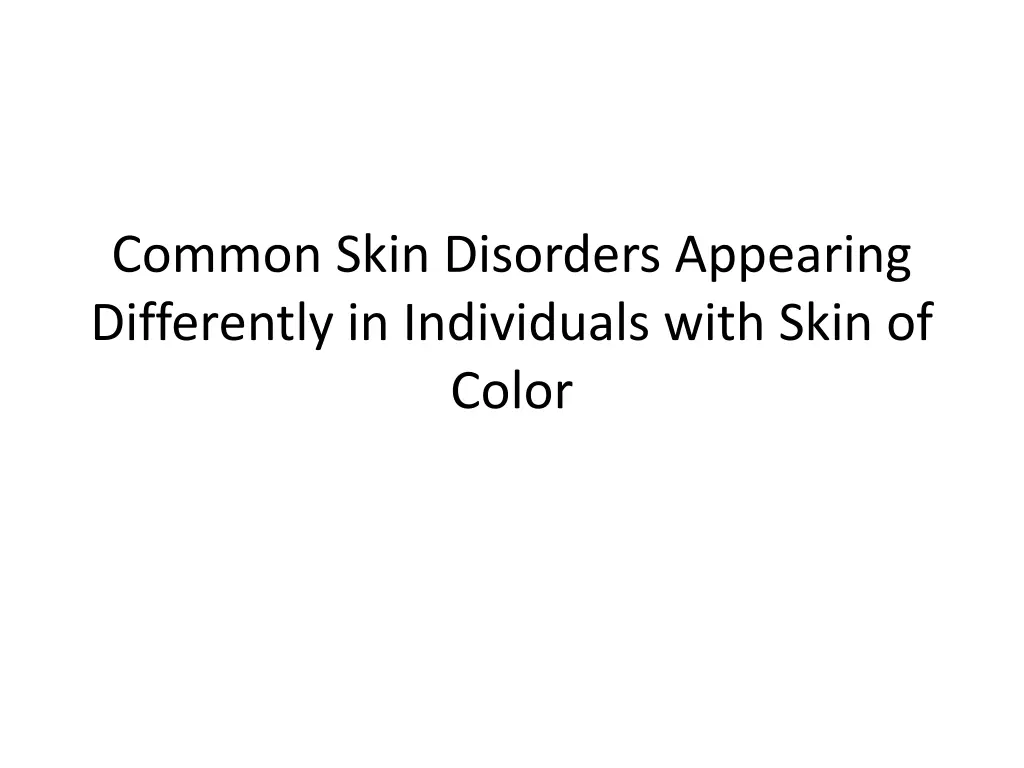common skin disorders appearing differently