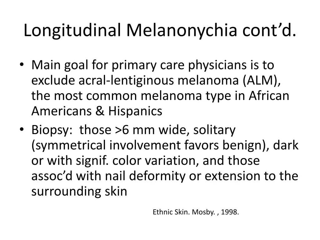 longitudinal melanonychia cont d