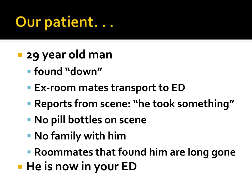 29 year old man found down ex room mates