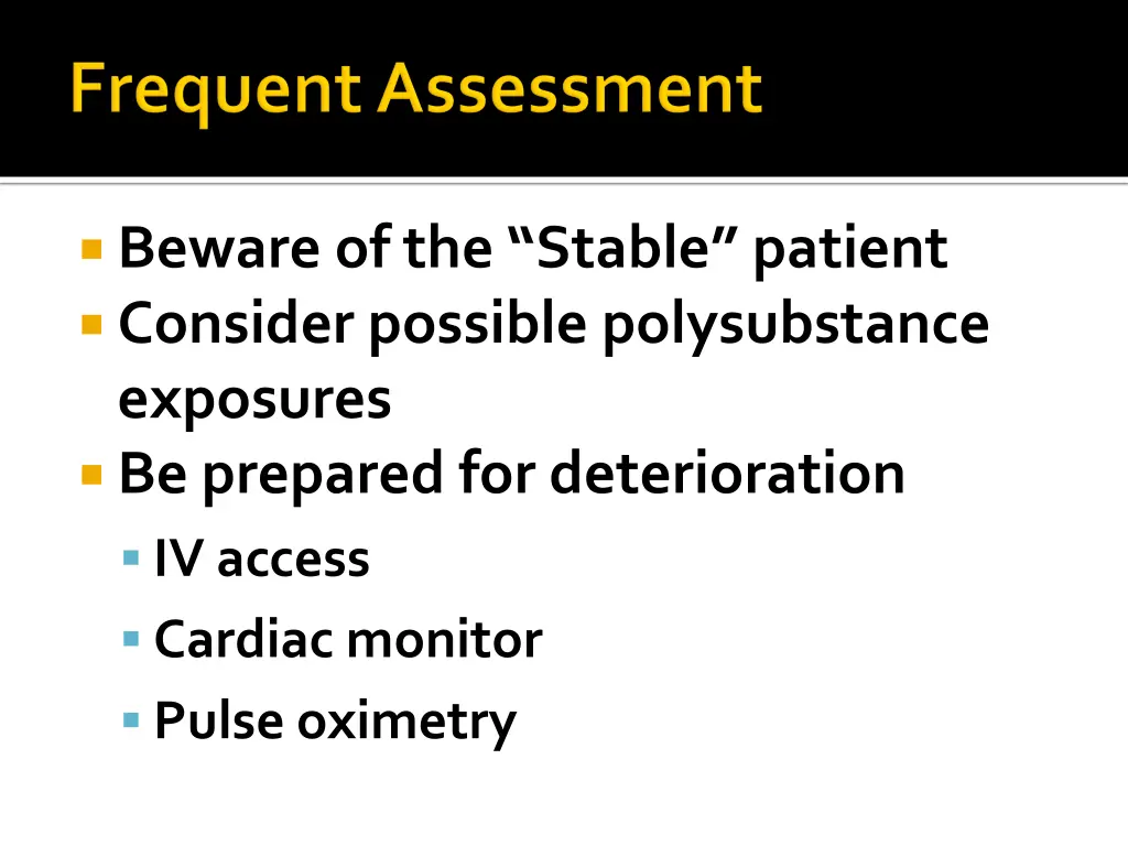 beware of the stable patient consider possible