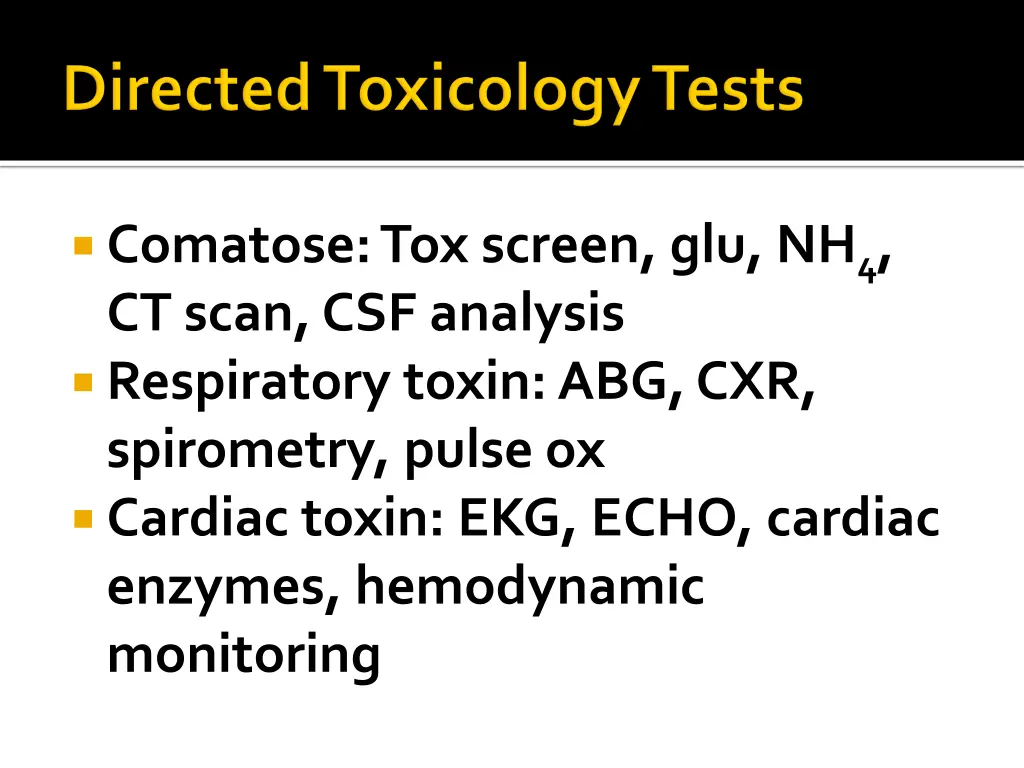 comatose tox screen glu nh 4 ct scan csf analysis