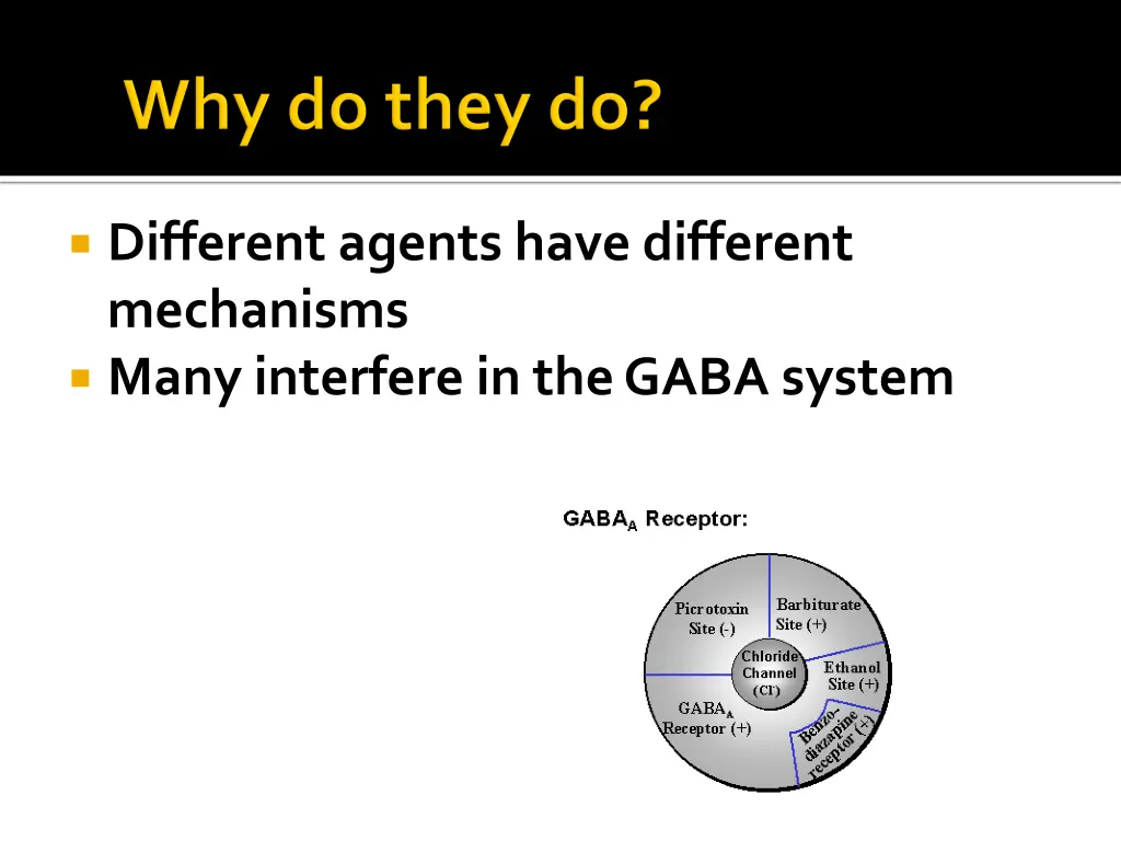 different agents have different mechanisms many