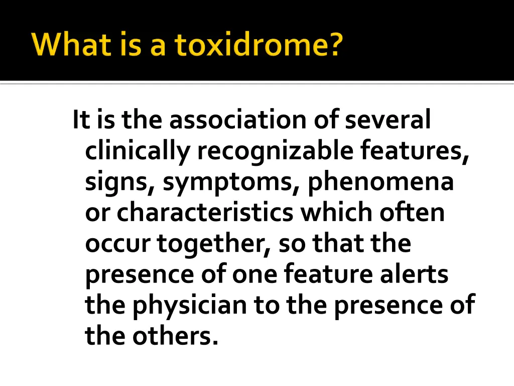 it is the association of several clinically