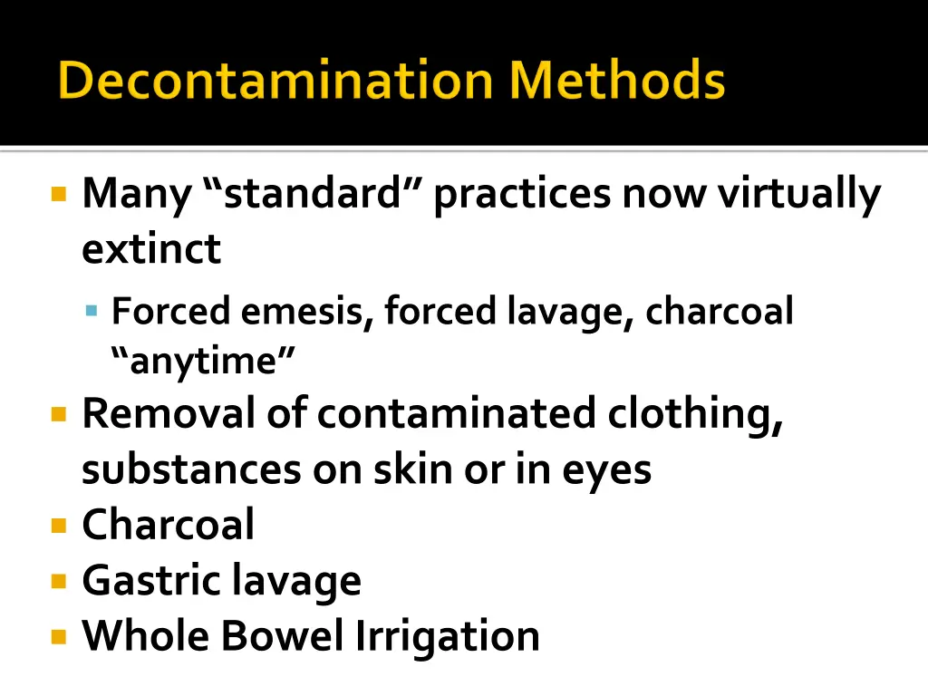many standard practices now virtually extinct