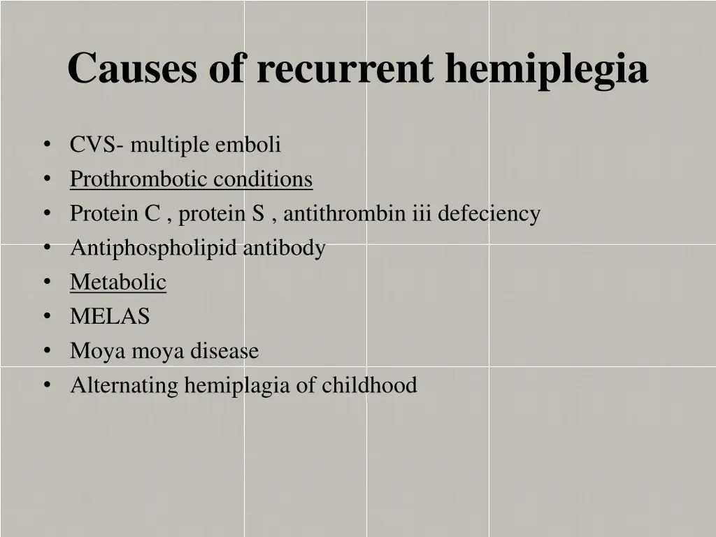 causes of recurrent hemiplegia