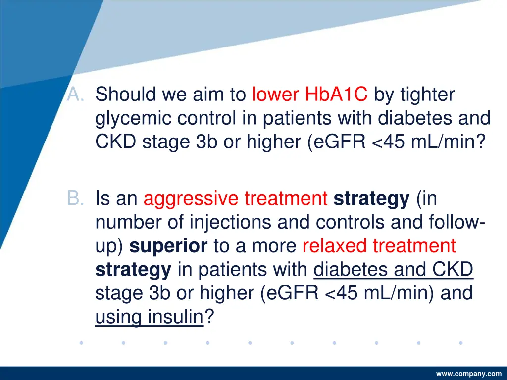 a should we aim to lower hba1c by tighter