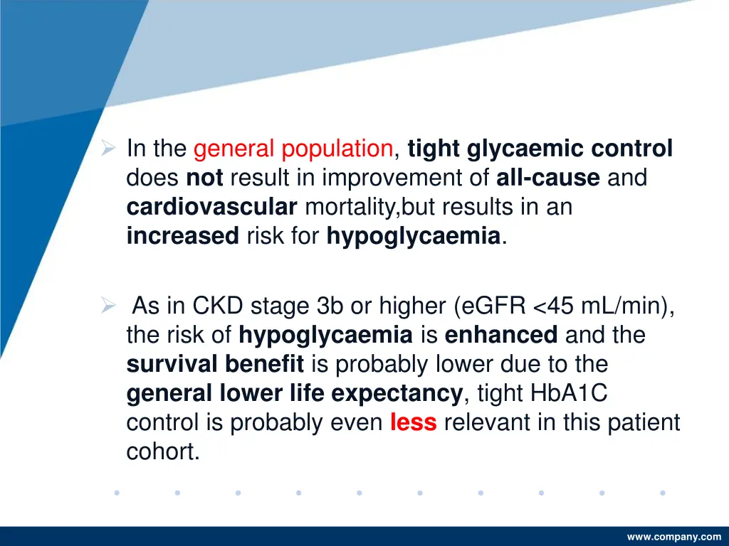 in the general population tight glycaemic control