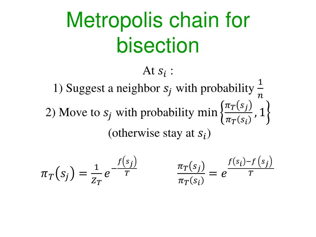 metropolis chain for bisection at 1 suggest