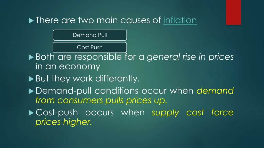 there are two main causes of inflation