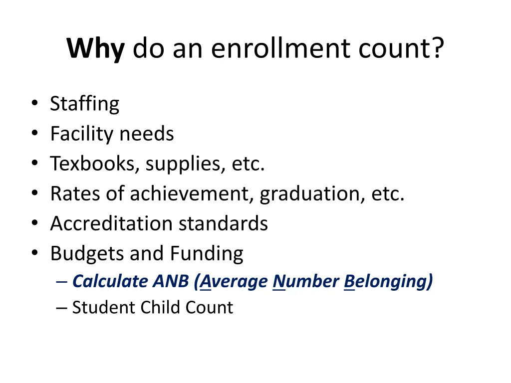 why do an enrollment count