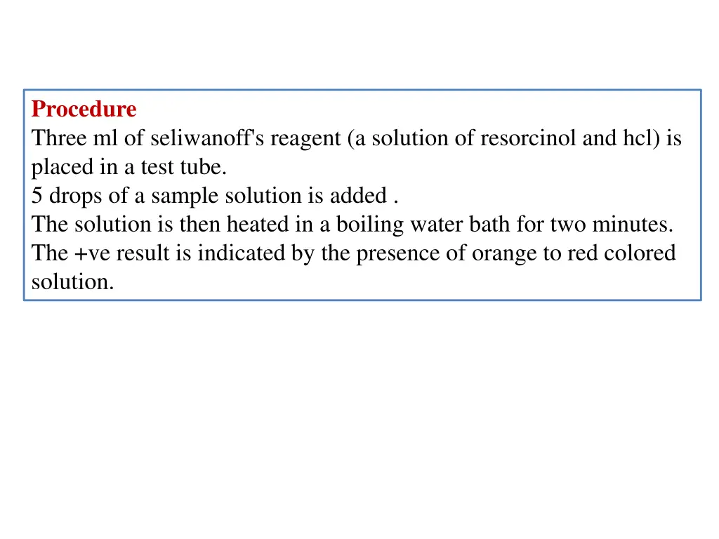 procedure three ml of seliwanoff s reagent