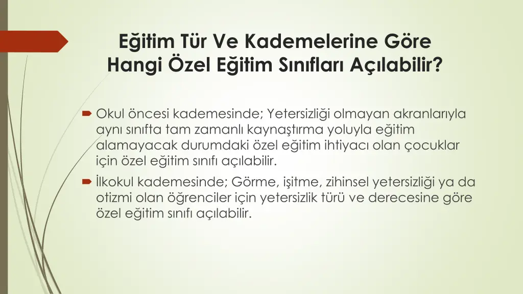e itim t r ve kademelerine g re hangi zel e itim