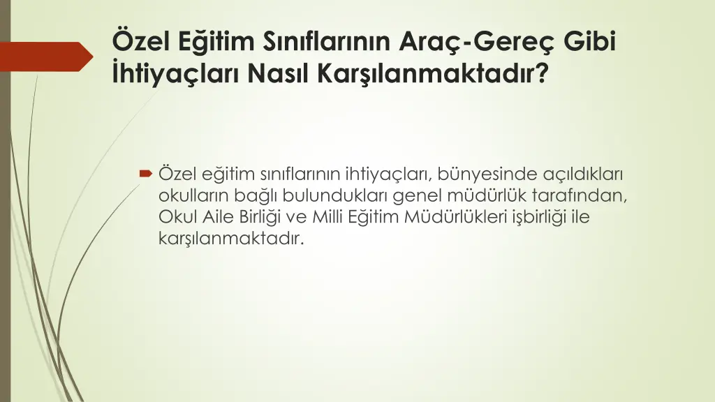 zel e itim s n flar n n ara gere gibi htiya