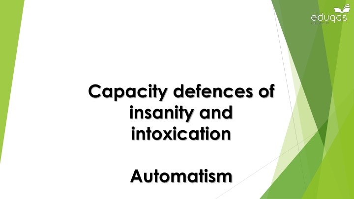 capacity defences of insanity and intoxication