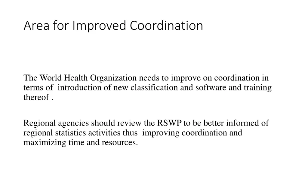 area for improved coordination