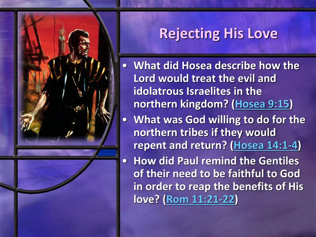 rejecting his love