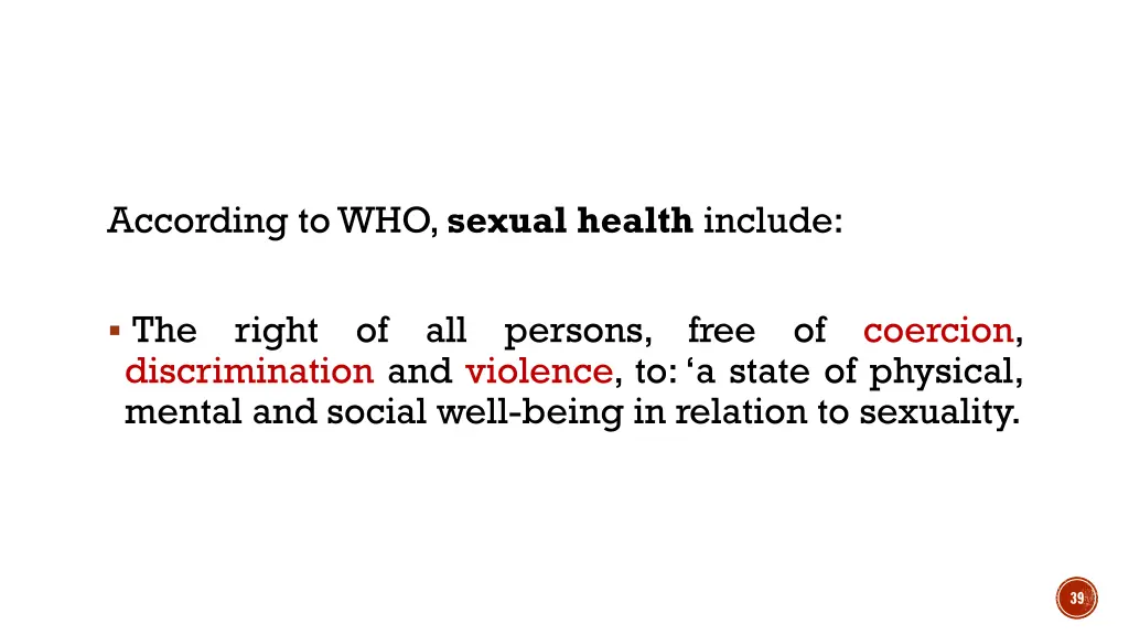 according to who sexual health include