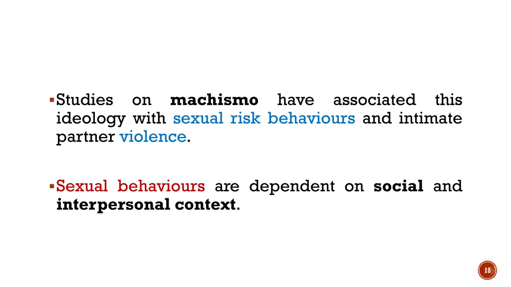 studies on machismo have associated this ideology