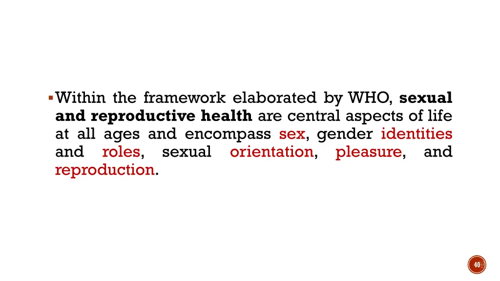 within the framework elaborated by who sexual