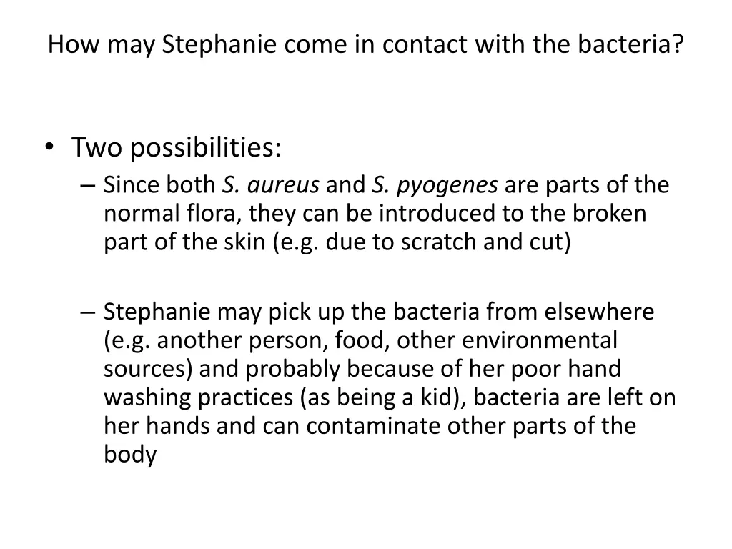 how may stephanie come in contact with