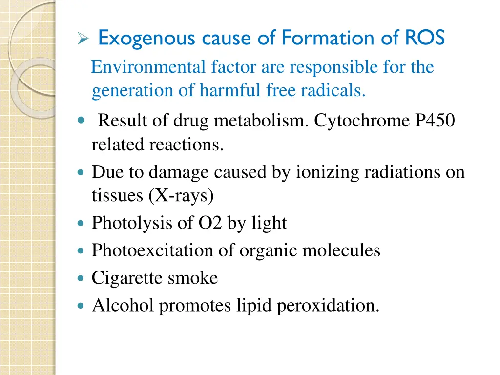 exogenous cause of formation of ros environmental