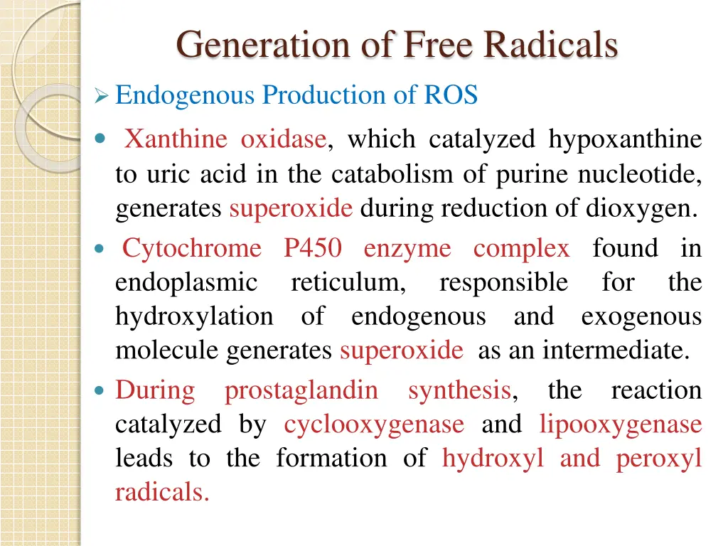 generation of free radicals