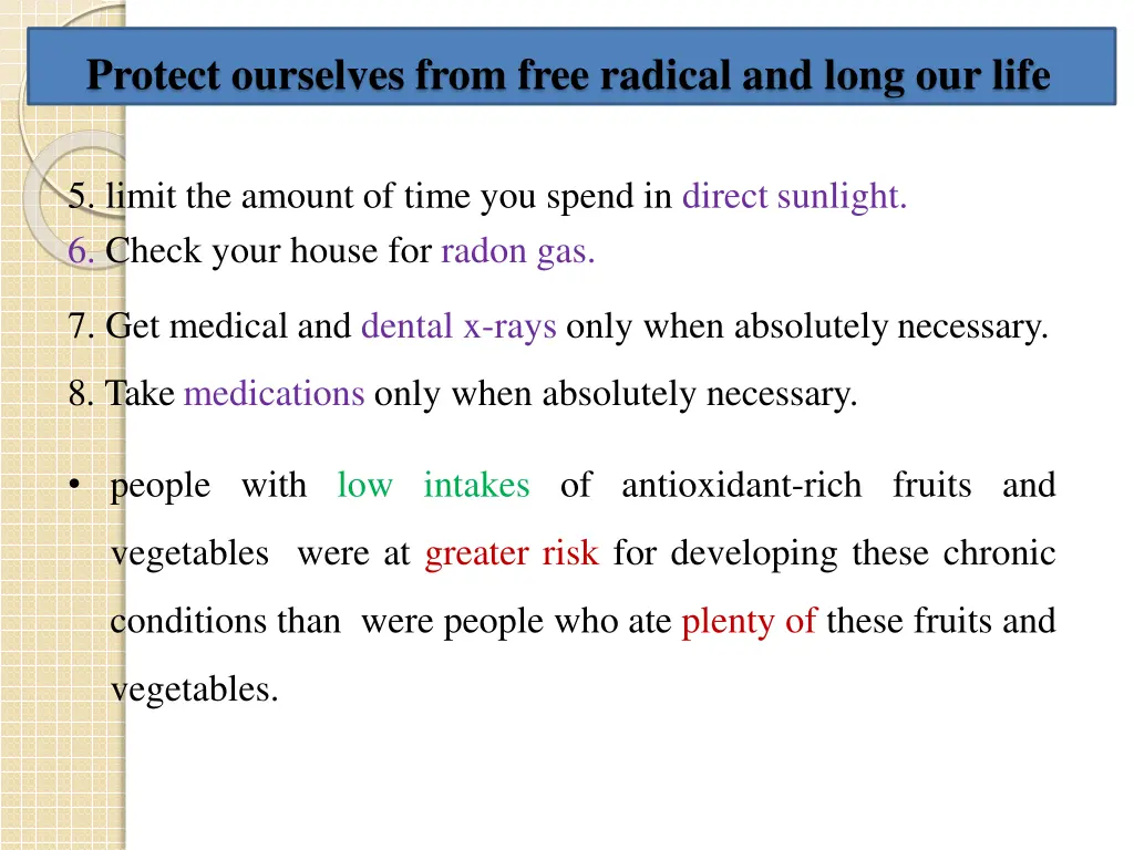 protect ourselves from free radical and long 1