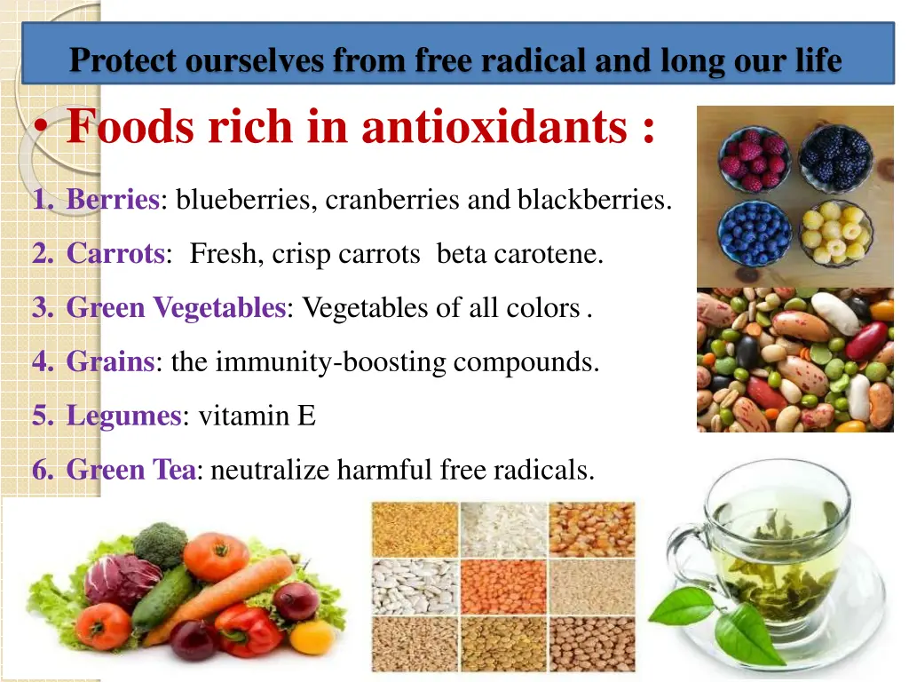protect ourselves from free radical and long 2