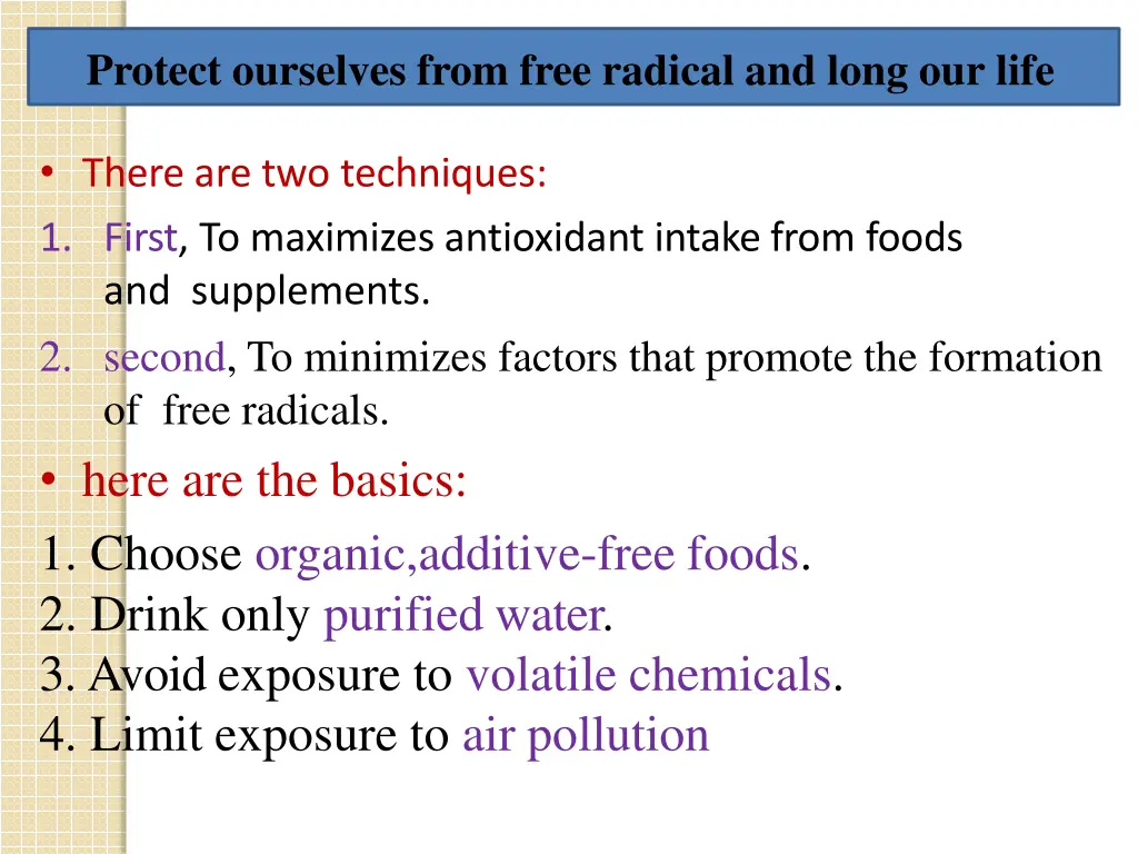 protect ourselves from free radical and long