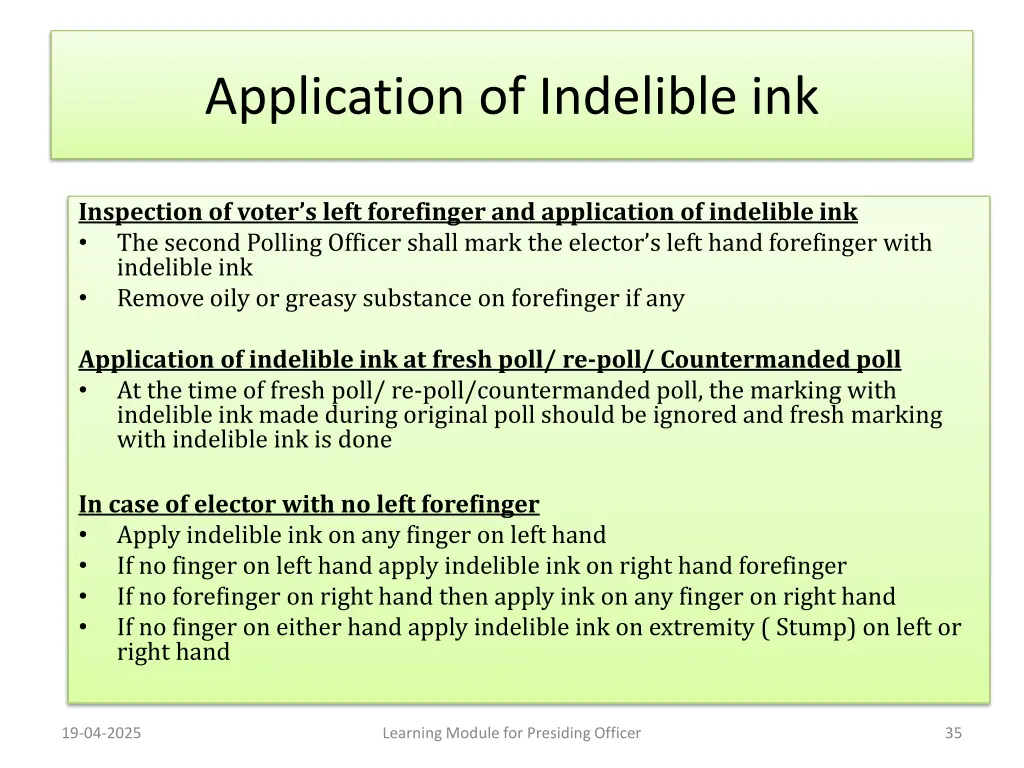 application of indelible ink