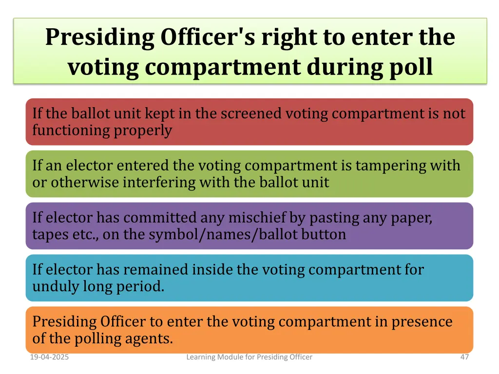 presiding officer s right to enter the voting