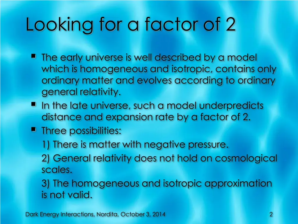 looking for a factor of 2