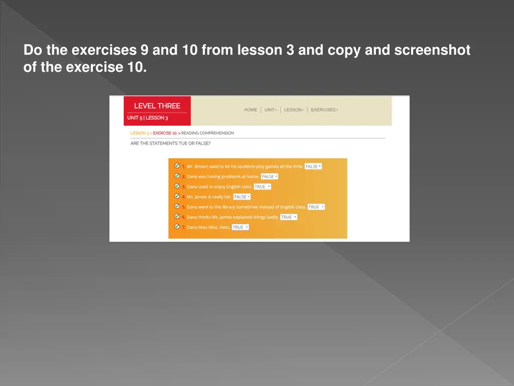 do the exercises 9 and 10 from lesson 3 and copy