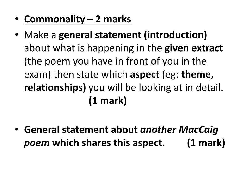 commonality 2 marks make a general statement