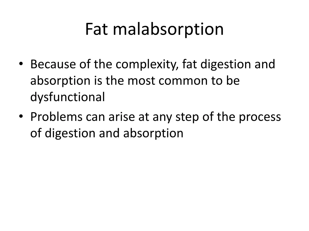 fat malabsorption