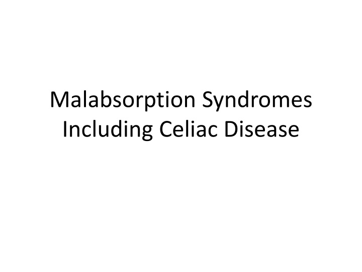 malabsorption syndromes including celiac disease