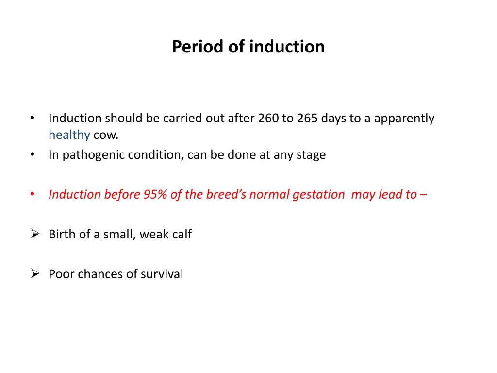 period of induction