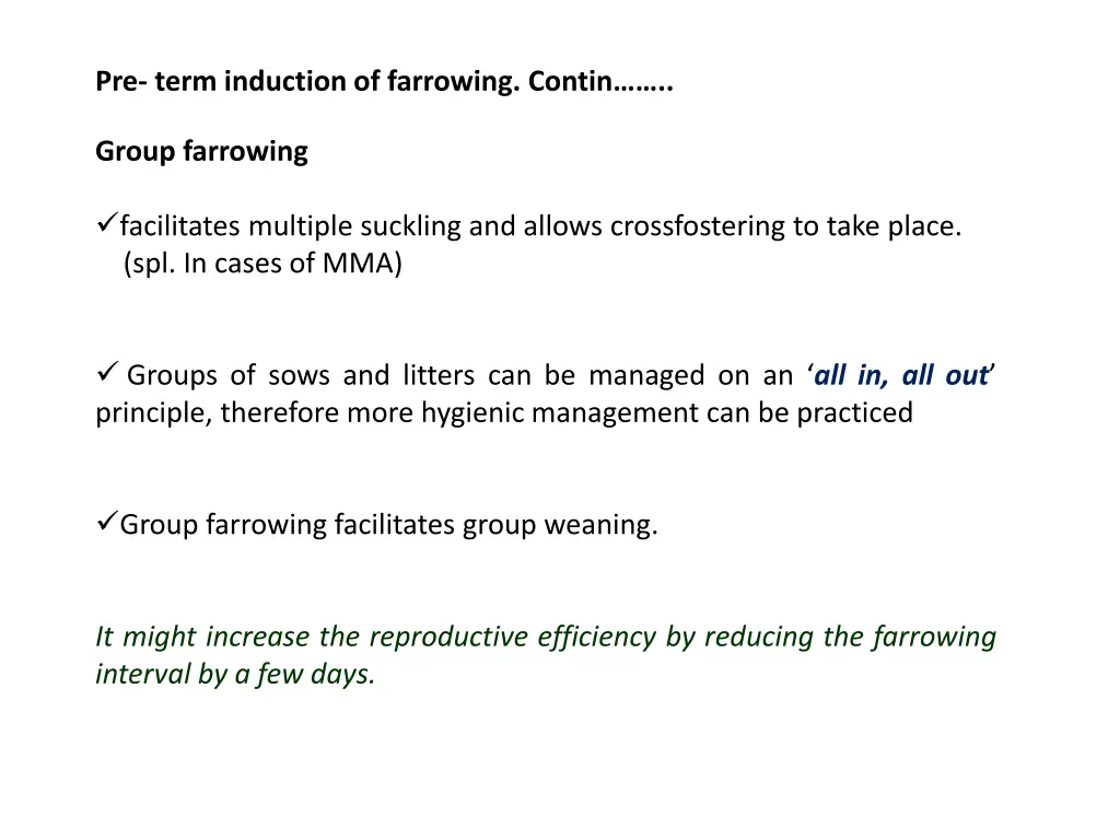 pre term induction of farrowing contin