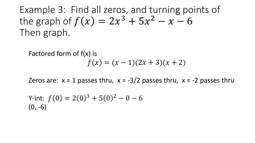 example 3 find all zeros and turning points 1